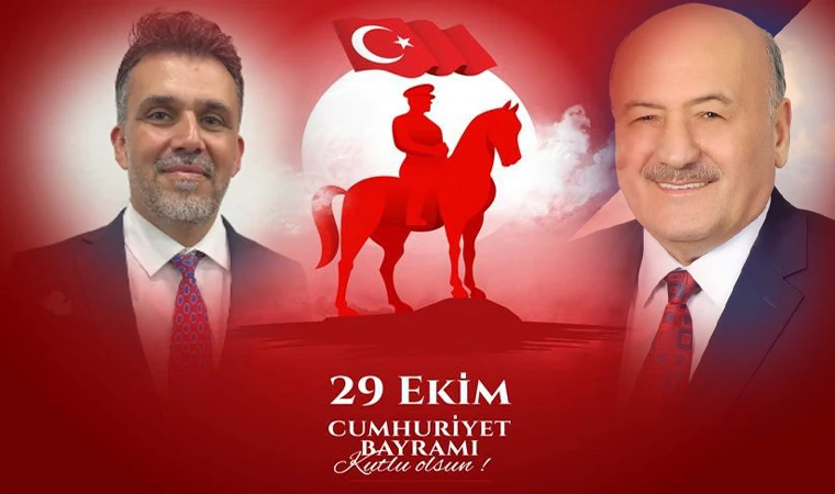 Kabadayı ve Karaman'dan 29 Ekim Cumhuriyet Bayramı Mesajı