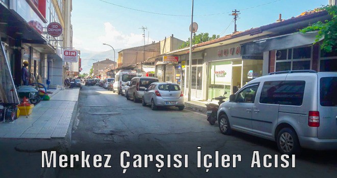 MERKEZ ÇARŞISI İÇLER ACISI