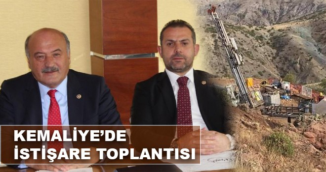 KEMALİYE’DE İSTİŞARE TOPLANTISI