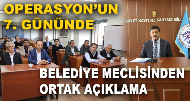 BELEDİYE MECLİSİNDEN ORTAK AÇIKLAMA