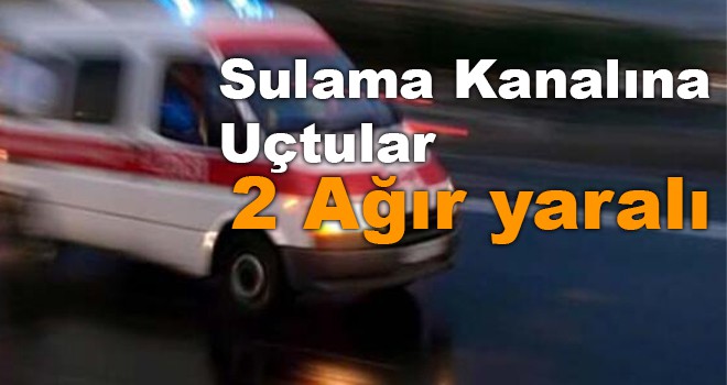 SULAMA KANALINA UÇTULAR