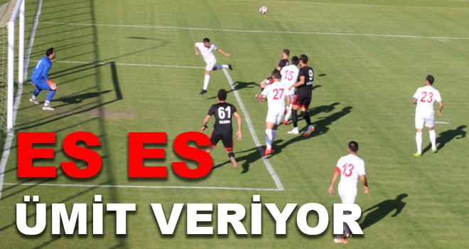 ES ES ÜMİT VERİYOR