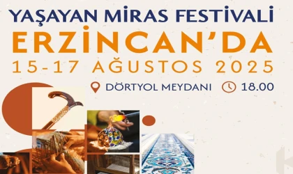 Erzincan’da "Yaşayan Miras Festivali" Başlıyor