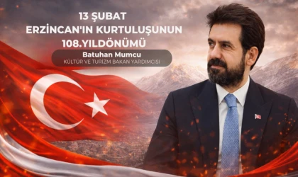 Batuhan Mumcu’dan Erzincan’ın Kurtuluşunun 108. Yıl Dönümü Mesajı