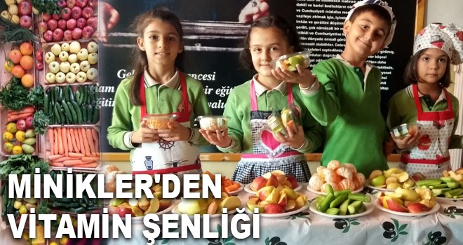 MİNİKLER'DEN VİTAMİN ŞENLİĞİ