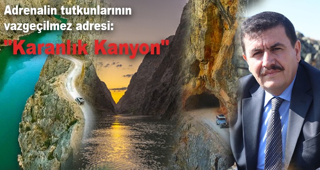 Adrenalin tutkunlarının vazgeçilmez adresi: "Karanlık Kanyon"