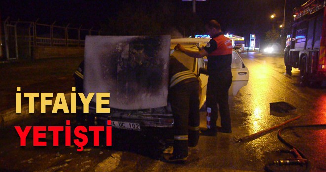 İTFAİYE YETİŞTİ