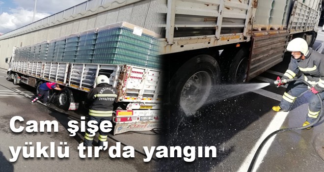 Cam şişe yüklü tırda yangın